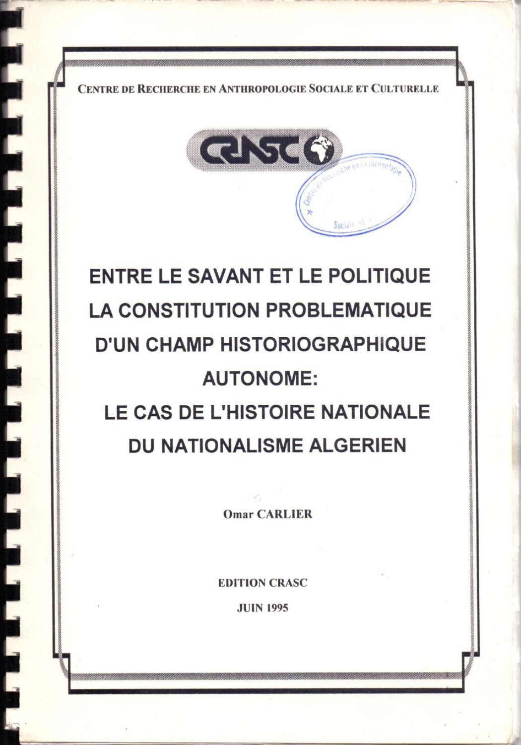 Entre le savant et le politique, la constitution problématique d'un champs historiographique autonome