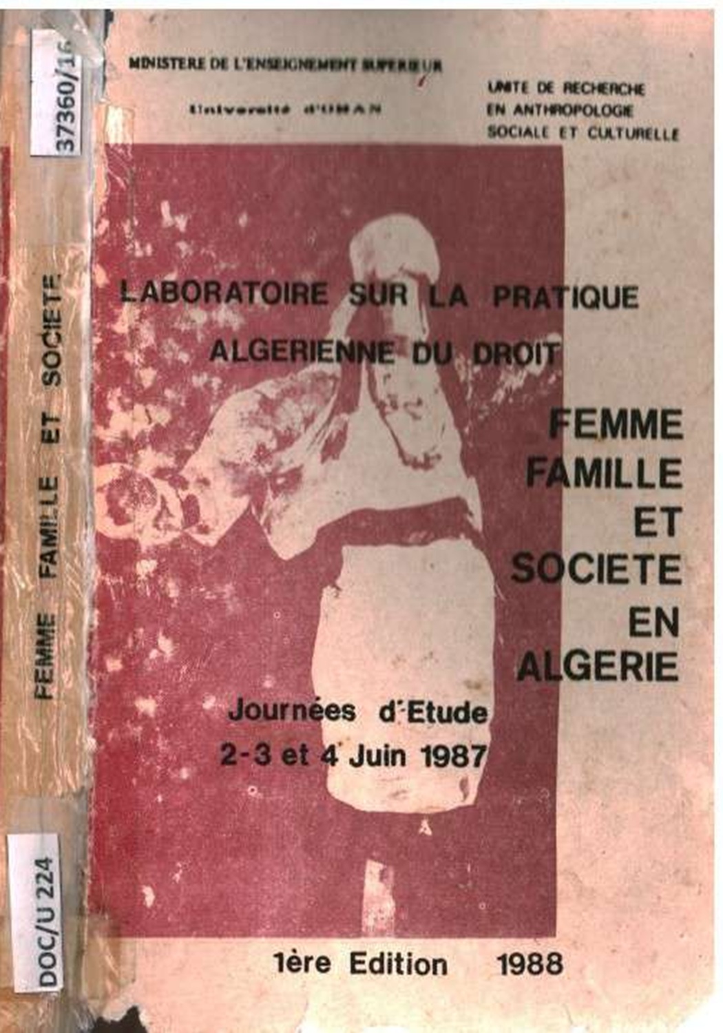 Journées d'étude 2-3 et 4 juin 1987 : Femme famille et société en Algérie