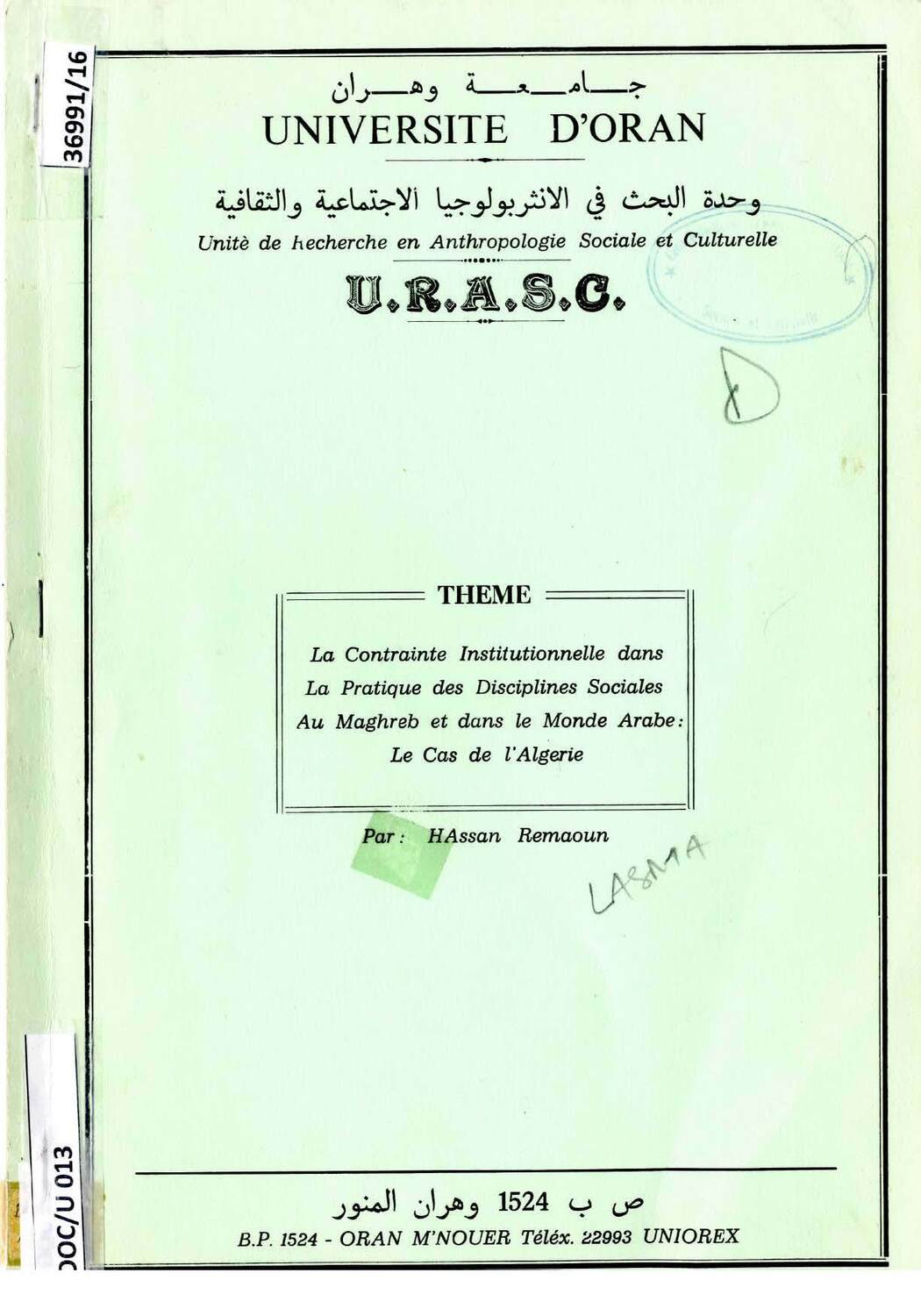 La contrainte institutionnelle dans la pratique des disciplines sociales au Maghreb et dans le monde arabe. Le cas de l'Algérie