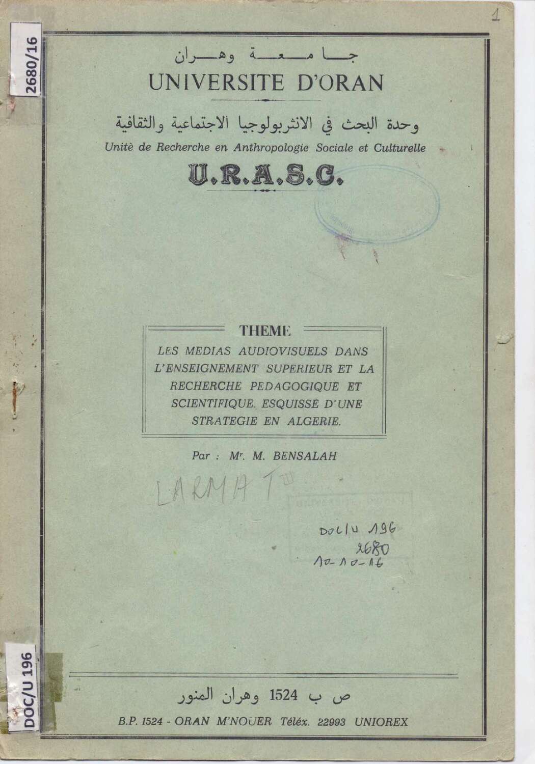 Les médias audiovisuels dans l'enseignement supérieur et la recherche pédagogique et scientifique-Esquisse d'une stratégie en Algérie