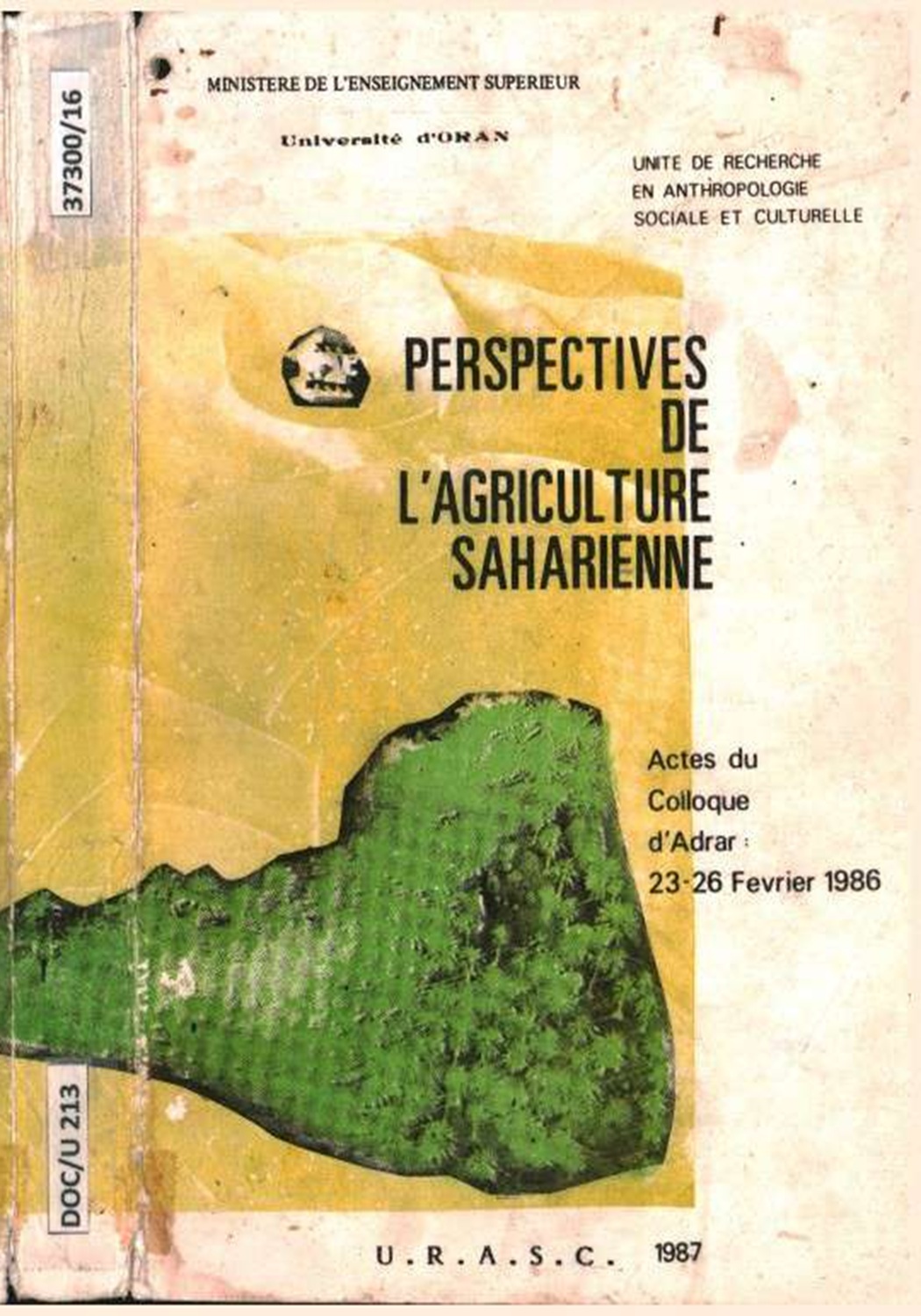 Perspectives de l'agriculture saharienne -Actes du colloque d'Adrar 23-26 février 1986 افاق الزراعة الصحراوية