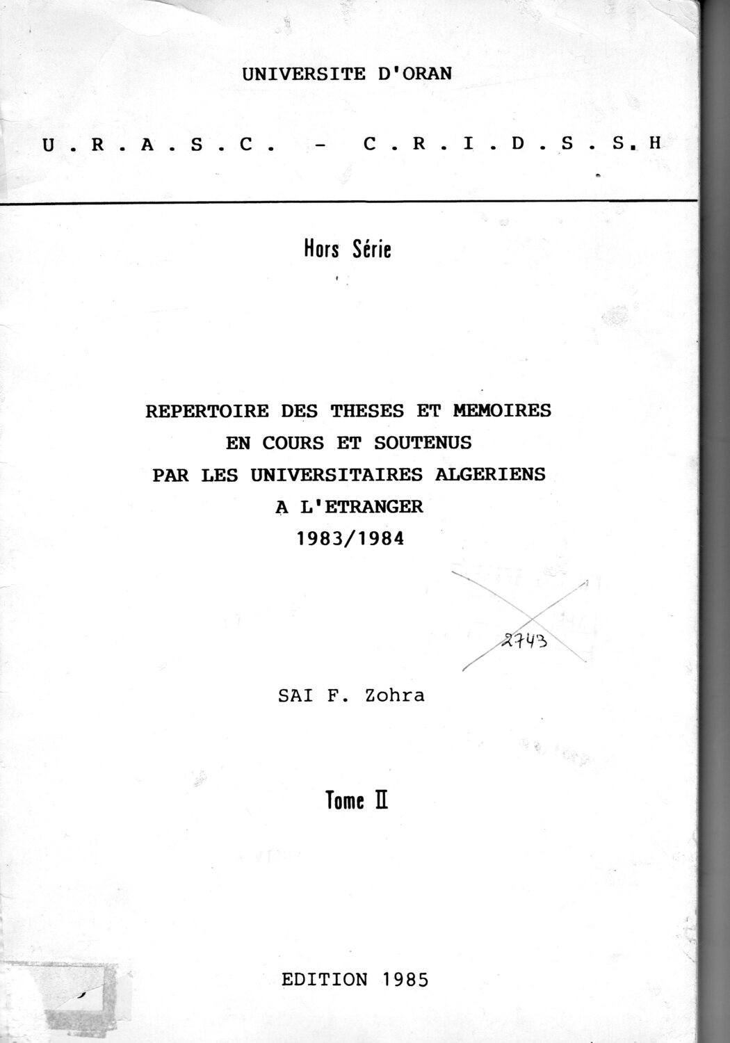 Répertoire des thèses et mémoires en cours et soutenus par les universitaires algériens à l'étranger 1983-1984 (Tome II) CRIDSSH Ouvrage