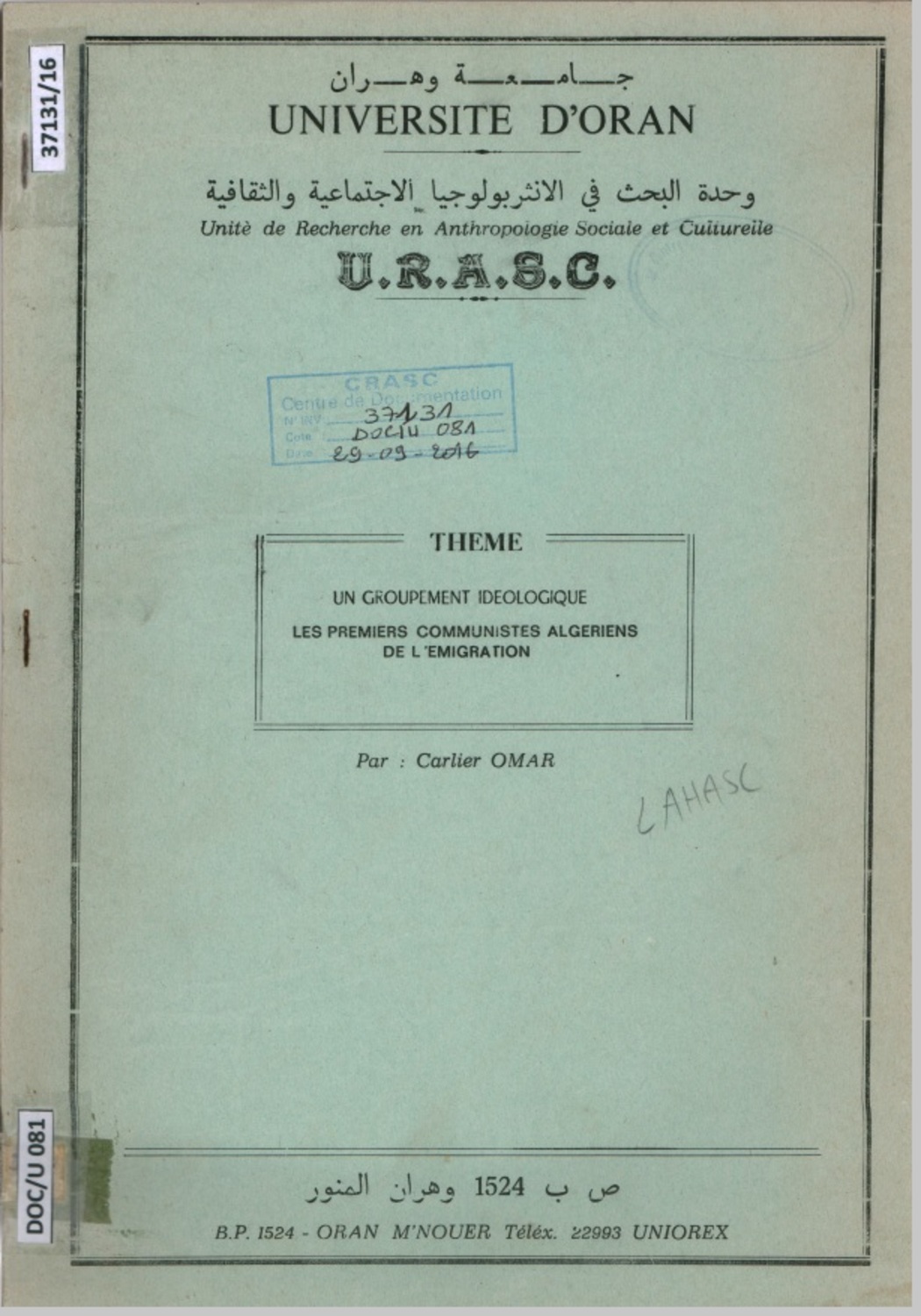 Un groupement idéologique : Les premiers communistes algériens de l'émigration